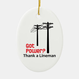 Har Power? Tack, Lineman Julgransprydnad Keramik