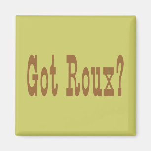 Har Roux? Magnet