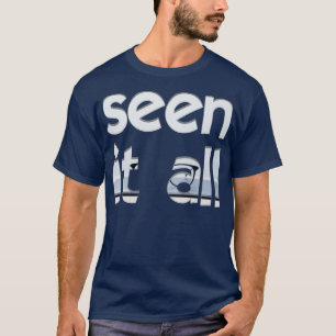 har sett allt t shirt