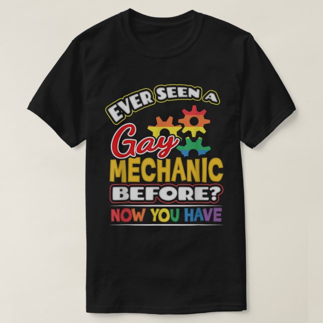 Har sett en Gay Mechanic förut T Shirt (Design framsida)