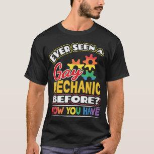 Har sett en Gay Mechanic förut T Shirt