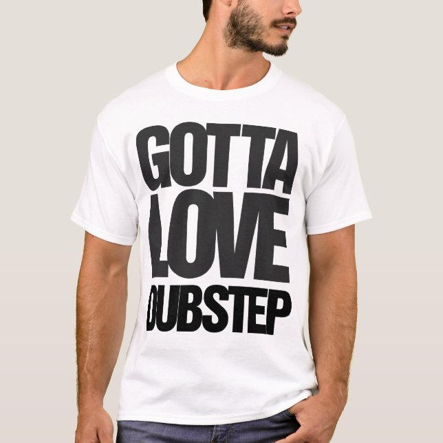 Har som älskar den Dubstep T-tröja T Shirt (Framsida)