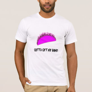 HAR SOM FÅR MIG NÅGOT! T-SHIRT
