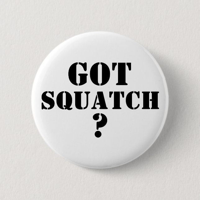 Har Squatch? Knapp (Framsida)