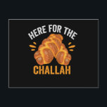 Här till Challah Funny Jewish Hanukkah Bread Vykort<br><div class="desc">chanukah, menorah, hanukkah, dreidel, jewant, Chrismukah, helgdag, horah, christmas, utmanah</div>
