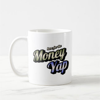 Här till Money Yap Coffee Mugg