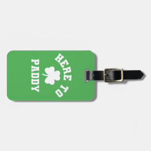 Här till Paddy Funny St patrick's day Shamrock Bagagebricka