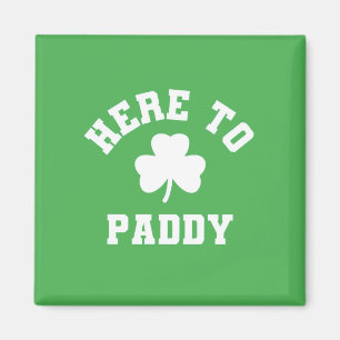 Här till Paddy Funny St patrick's day Shamrock Magnet