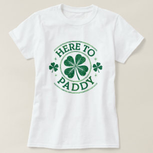 Här till Paddy Shamrocks St patrick's day T Shirt