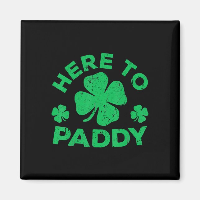 Här till Paddy St patrick's day 3 Magnet (Framsidan)