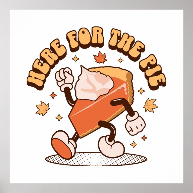Här till Paj - Lustigt Thanksgiving Pumpkin Paj Poster (Framsidan)