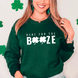 Här till Sprit St. Patrick's Day Sweatshirt T Shirt