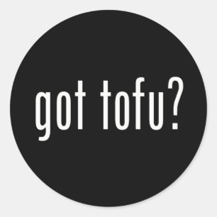 Har Tofu? Vegan Vegetarian Protein! Runt Klistermärke