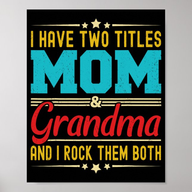 Har två titlar Mamma och Grandma Funny Mors dag Poster (Framsidan)