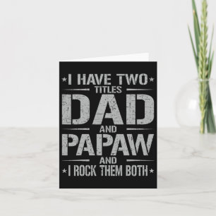 Har två titlar pappa och papaw rolig fars dag P Kort