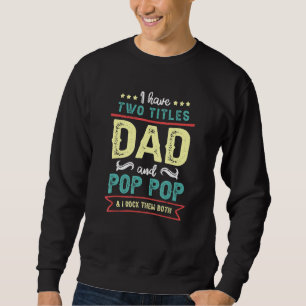 Har två titlar Sten de båda Pop Pop Pappa Far Lång Ärmad Tröja