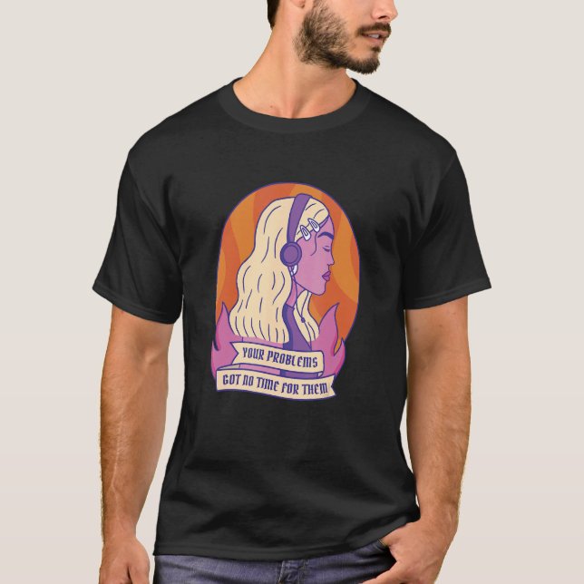 Har utan tid för problem t shirt (Framsida)