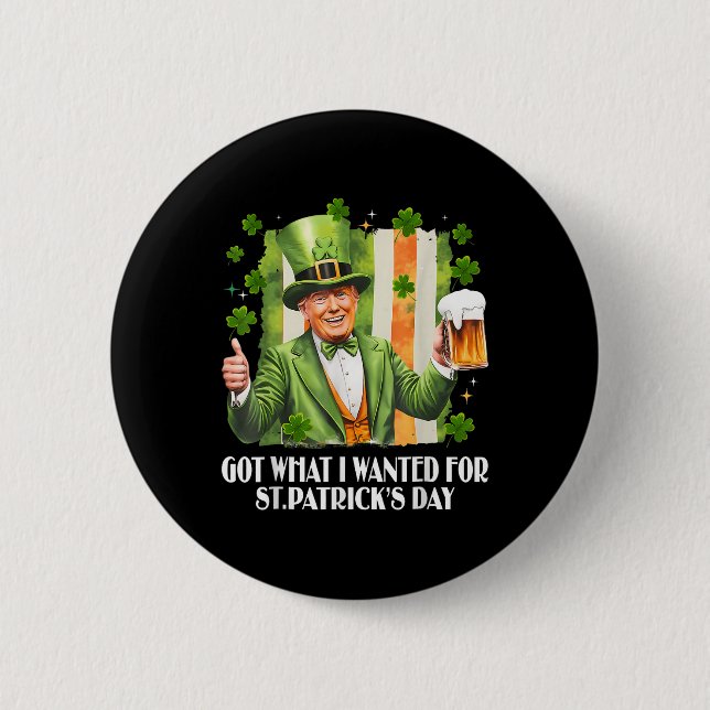 Har vad jag ville ha för St patricks day-trumpen Knapp (Framsida)