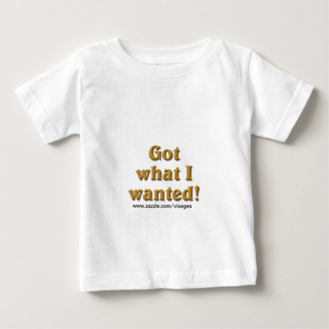 Har Vad jag ville ha Tee Shirt (Framsida)