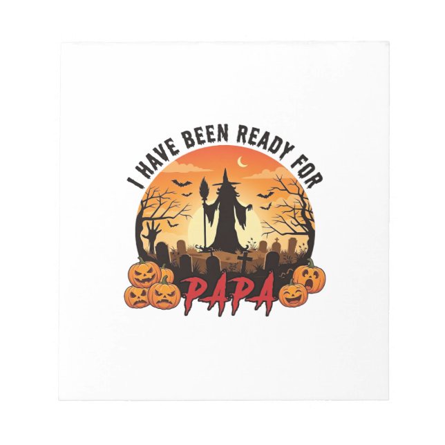 Har varit redo Papa Halloween Häxa Pumpa Grav Anteckningsblock (Framsida)