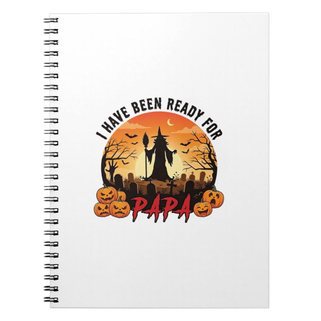 Har varit redo Papa Halloween Häxa Pumpa Grav Anteckningsbok (Framsidan)