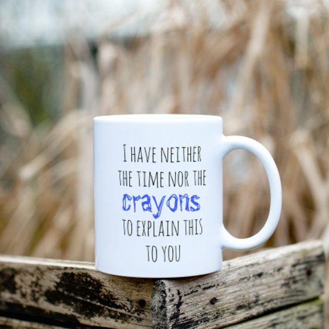 Har varken tid eller Kritor att förtydliga Kaffemugg (Skapare uppladdad)