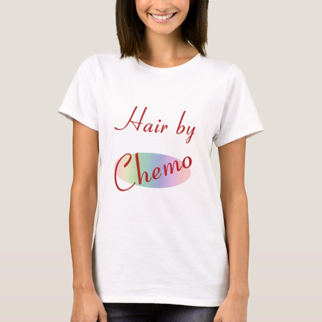 Hår vid Chemo T-shirt (Framsida)