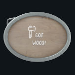 Har Wood?<br><div class="desc">Till alla lumberjkar och wannabe-träarbetare. Tack, och behålla upp det!</div>