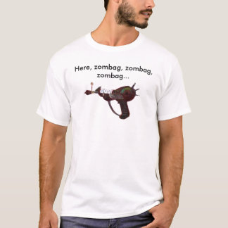 Här zombag, zombag, zombag… tee shirt