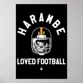 Harambe Loved Football Poster