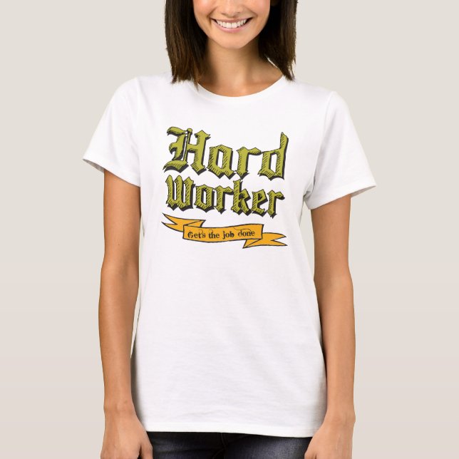 Hård arbetare: Hämtar utfört jobb T Shirt (Framsida)