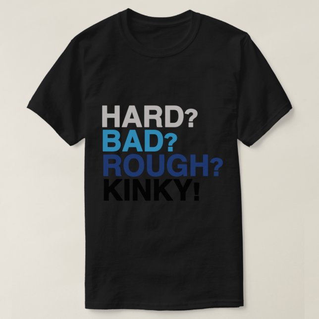 Hård, dålig, rå, kinky - Kära Evan Hansen T Shirt (Design framsida)