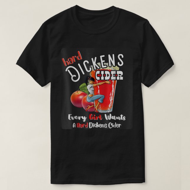 Hard Dickens Cider Funny Girl Whiskey And Beer App T Shirt (Design framsida)