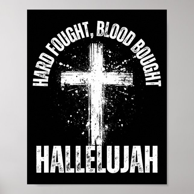 Hard Fought Blood Bought Hallelujah Cross Saved Ch Poster (Framsidan)