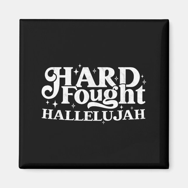 Hard Fought Hallelujah  Magnet (Framsidan)