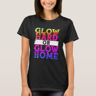 Hård glöd eller glöd hem t shirt