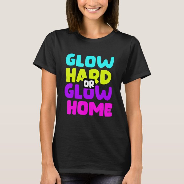 Hård glöd eller glöd hem t shirt (Framsida)