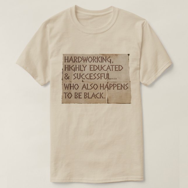"Hård, högutbildad...svart" T Shirt (Design framsida)