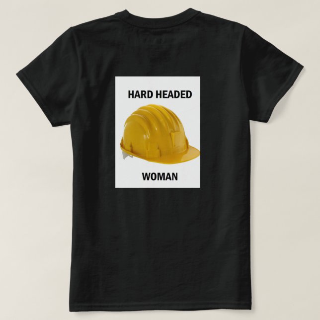 Hård hövdad kvinna t-shirt (Design baksida)