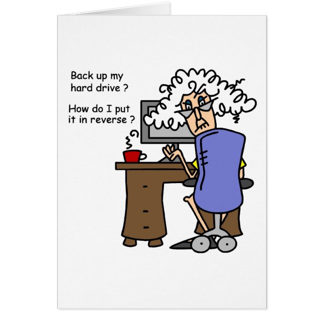 Hård humoristisk drevsäkerhetskopia hälsningskort (Framsidan)