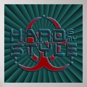 Hard Is My Style mörkgrön radial hardstyle Poster