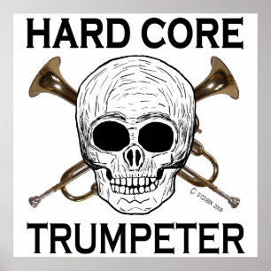Hård kärnatrumpetare poster