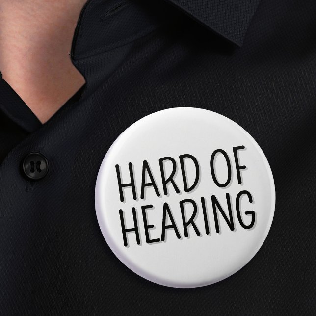 Hård med enkel svart vit typografi knapp (Hard of Hearing Simple Black White Typography Button)