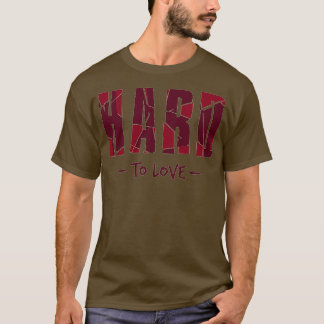 hård mot kärlek t shirt