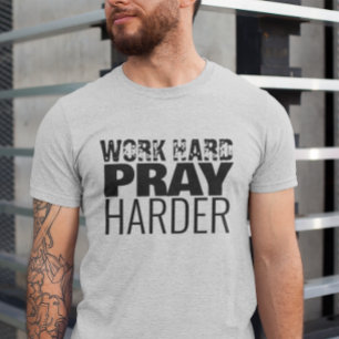 Hård Pray Harder Christian-offert för arbete T Shirt