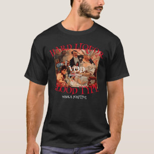Hård sprit Blodtyp VOD positiv VODKA 2041 T Shirt