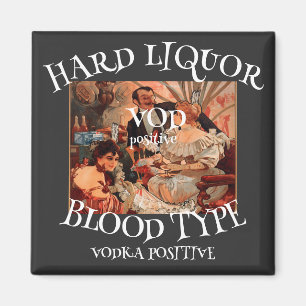 Hård sprit Blodtyp VOD positiv VODKA Magnet