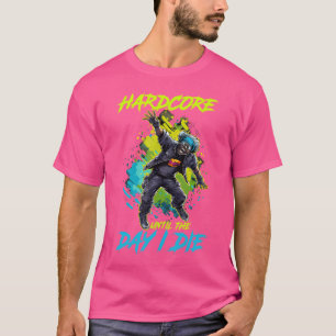 Hård Techno Musik Tills Dagen Jag Dör Elektro Gabb T Shirt