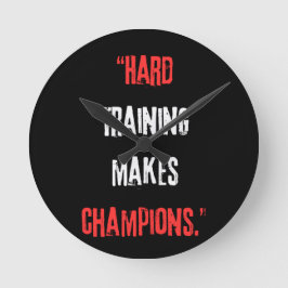 Hård utbildning gör mästare. rund klocka