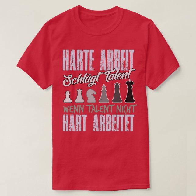 Hard Work Beats Talent Chess Player 1  T Shirt (Design framsida)